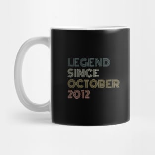 Legend Since October 2012 Mug